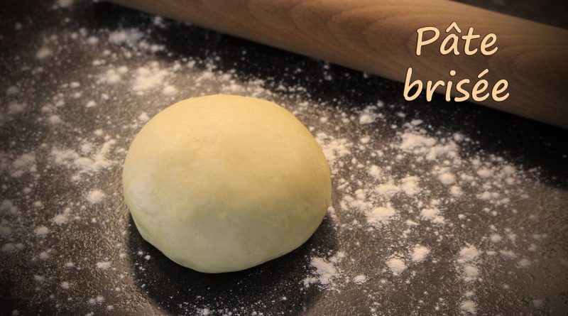 Pâte brisée : Recette essentielle n°3