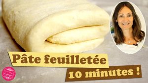 Pâte feuilletée rapide : prête en 10 minutes !