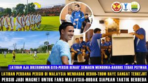 đ„Persib enflamme la Malaisie avec un entraĂźnement mĂ©morable!