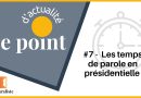 Point d'actualité #7 : Les temps de parole à la présidentielle