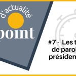 Point d'actualité #7 : Les temps de parole à la présidentielle