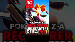 Pokémon Z-A : Comment obtenir les starters de la 6G !