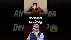Pollution de l'air : un lien avec la démence révélé par Dr Mukherji