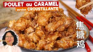 Poulet au caramel : une version croustillante à découvrir