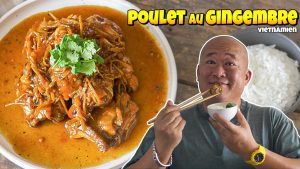 Poulet au gingembre : Recette vietnamienne de Ga Kho Gung