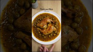 Poulet aux Olives : Recette Marocaine Savoureuse