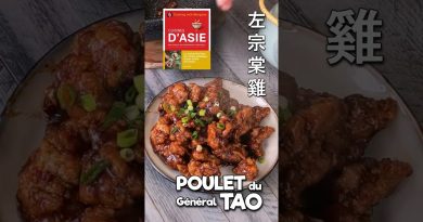 Poulet du Général Tao : Recette tirée de Cuisines d’Asie