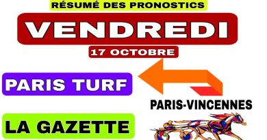 Pronostics Paris Turf et Gazette du 17 octobre 2025