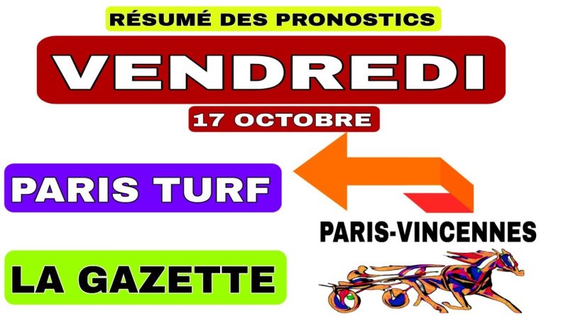 Pronostics Paris Turf et Gazette du 17 octobre 2025