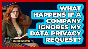 Que se passe-t-il si une entreprise ignore ma demande de confidentialité ?