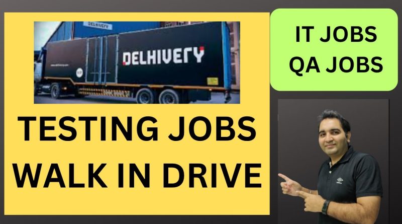 Recrutement de Testeurs chez Delhivery | Opportunités QA