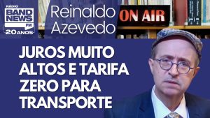 Reinaldo – Haddad critique les taux d'intérêt élevés et étude sur transport