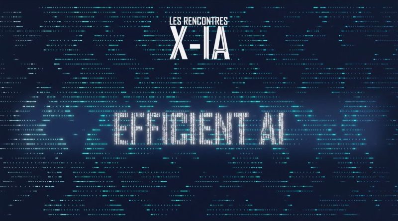 Rencontres X-IA #26 : Plongée dans l'IA Efficiente