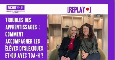 Replay : Accompagnement des élèves dyslexiques et TDA-H