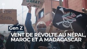 Révolte de la Gen Z à Madagascar, Maroc et Népal