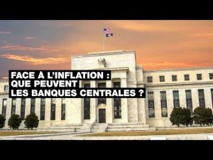 Rôle des banques centrales face à l'inflation élevée