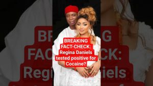 Rumeur : Regina Daniels a-t-elle été testée positive à la cocaïne ?