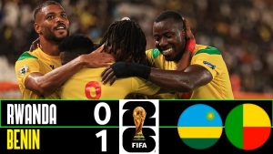 Rwanda 0-1 Bénin : Résumé des Éliminatoires CAF 2025