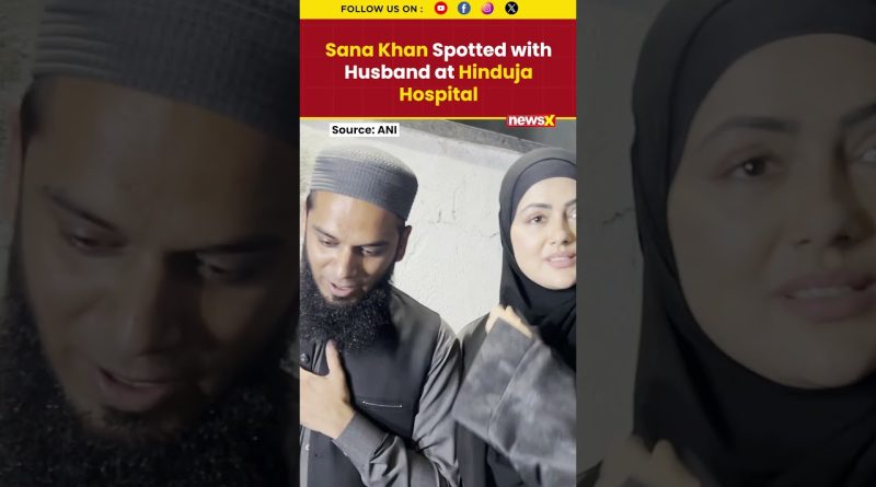 Sana Khan et son mari aperçus à l'hôpital Hinduja à Mumbai