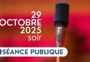 Séance publique du 29 octobre 2025 en soirée