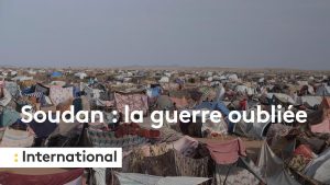Soudan : Plongée dans la guerre oubliée