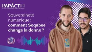 Souveraineté numérique : Soqabee révolutionne le secteur