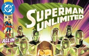 APERÇU : SUPERMAN UNLIMITED #6 - Découvrez les nouveautés de ce numéro