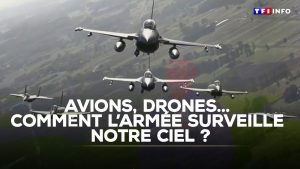 Surveillance aérienne : avions et drones de l'armée