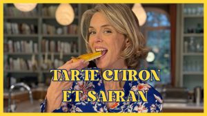 Tarte au citron et safran : une alliance surprenante