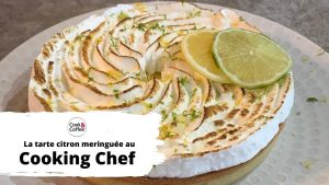 Tarte au citron meringuée : recette au Cooking Chef