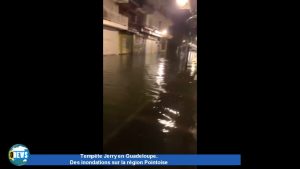 Tempête Jerry : Inondations en région Pointoise, Guadeloupe
