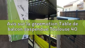 Test de la table de balcon suspendue Toulouse 40 x 60 cm