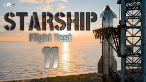 Test de vol 11 de Starship 🚀 : un nouveau chapitre 🔴