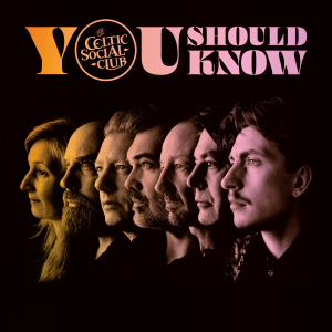 The Celtic Social Club « You should know »