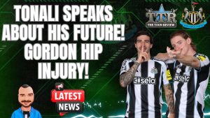 Tonali évoque son avenir ! Blessure de Gordon : Actus NUFC.