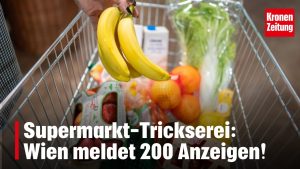 Tricks des supermarchés : 200 plaintes à Vienne !