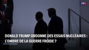 Trump relance la Guerre froide avec des essais nucléaires ?