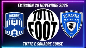 TUTTI FOOT : Pierre-Yves ANDRÉ, FC Bigode et interviews après SC Bastia 0-2 Laval