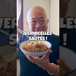 Vermicelles transparents sautés : une délicieuse recette !