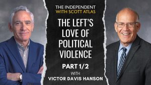 Victor Davis Hanson : La violence politique de la gauche menace la démocratie