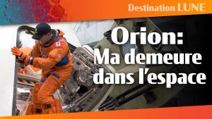 Vlogue 17 : Orion, ma maison dans l'univers