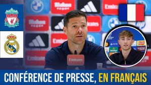 Xabi Alonso et Huijsen face à la presse avant Liverpool
