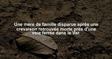 Une mère de famille disparue après une crevaison retrouvée morte près d'une voie ferrée dans le Var.