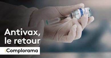 COMPLORAMA — Antivax : le retour expliqué par Conspiracy Watch et ses relais en ligne