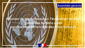 La France place la lutte contre la traite d'êtres humains au cœur de ses priorités