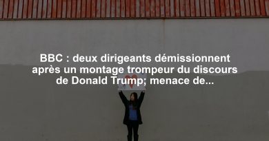BBC : deux dirigeants démissionnent après un montage trompeur du discours de Donald Trump; menace de diffamation.