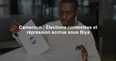 Cameroun : Élections contestées et répression accrue sous Biya