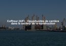 Coffreur (H/F) : Opportunités de carrière dans le secteur de la construction