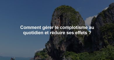 Comment gérer le complotisme au quotidien et réduire ses effets ?