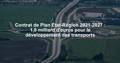 Contrat de Plan État-Région 2021-2027 : 1,8 milliard d'euros pour le développement des transports